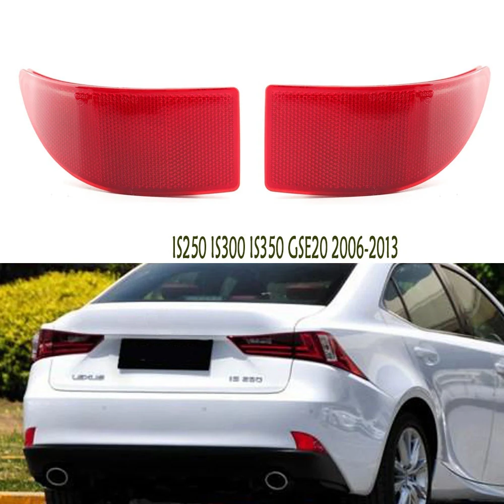 For Lexus IS250 IS300 IS350 GSE20 06-13 Rear Bumper Right Reflector Brake Lamp Taillight Parking Brake Light Fog Light