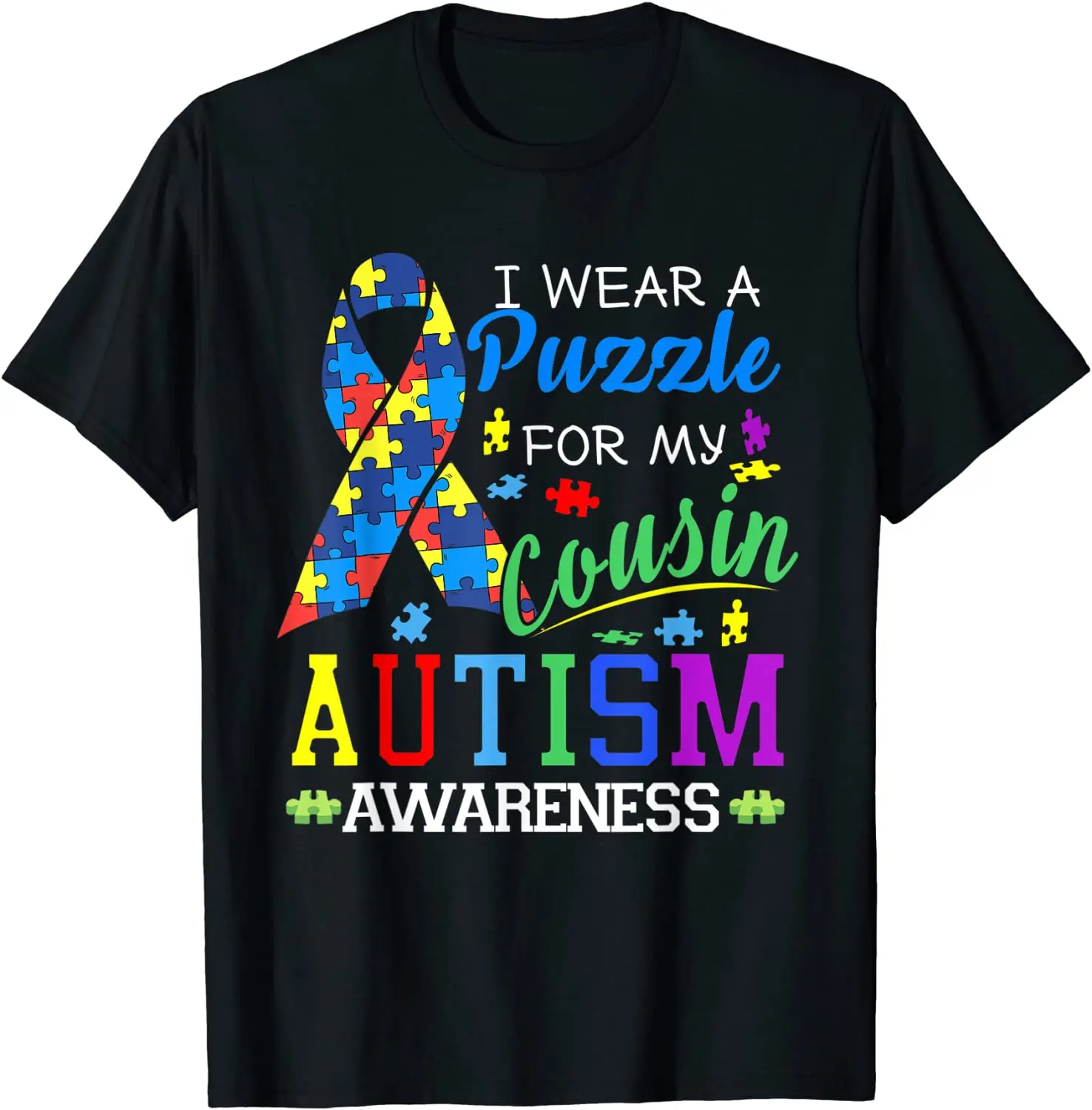 I wear a Puzzle for my Cousin - Autism Awareness shirt Special Men's Tshirts Casual Tops Tees Cotton Simple Style