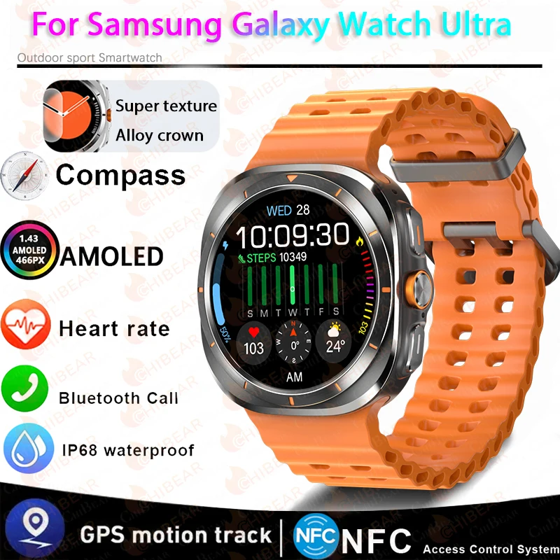 For Samsung Galaxy Watch Ultra NFC Compass Smart Watch Men 1.43inch HD Screen AMOLED Always Show Time Bluetooth Call Smart Watch