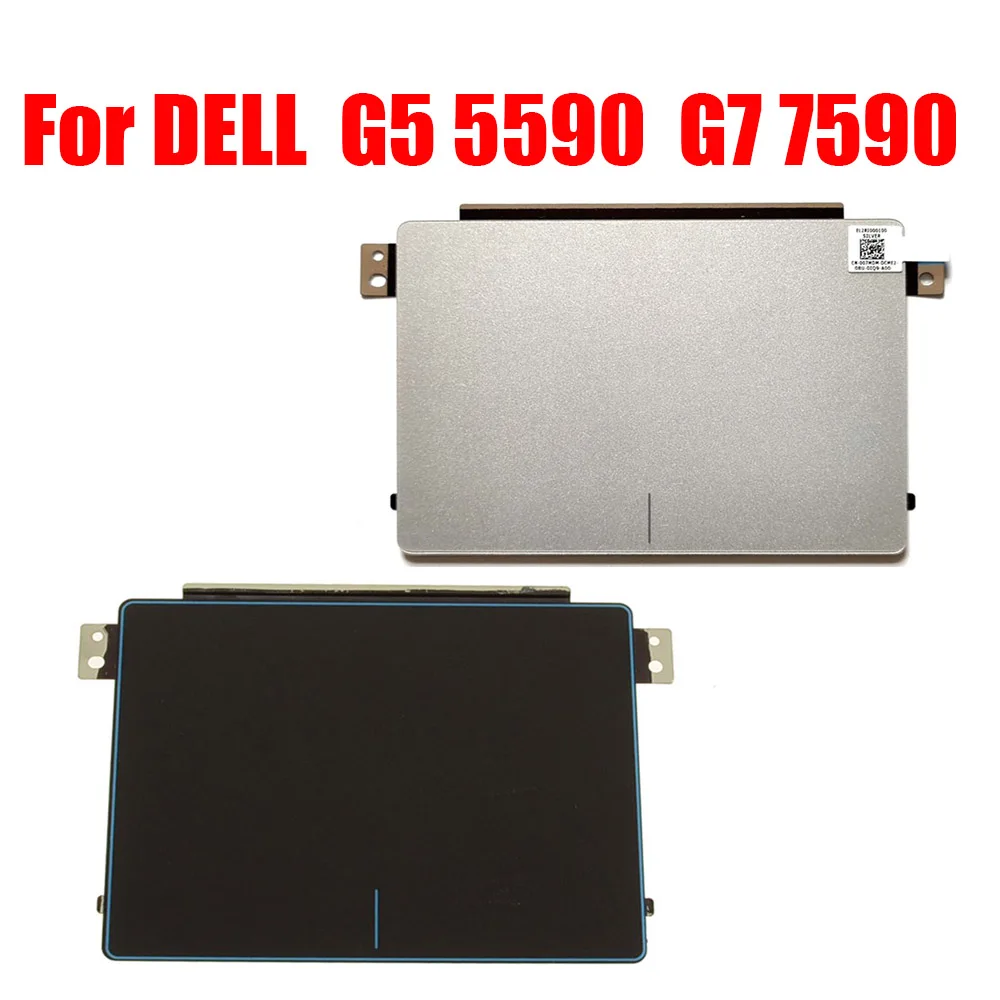 

07FHMW 00G8J5 Laptop Touchpad For DELL G5 5590 G7 7590 P82F001 0G8J5 7FHMW TM-P3240-003 Black Silver New