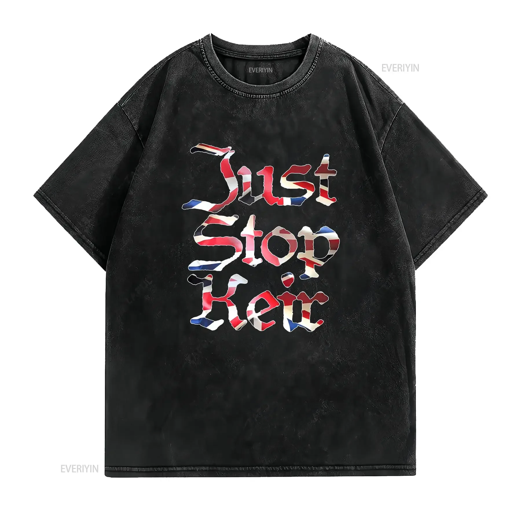 Just Stop Keir T Shirt Starmer tee UK Funny Anti Labour Conservative Reform long or short sleeves vintage Washed Casual