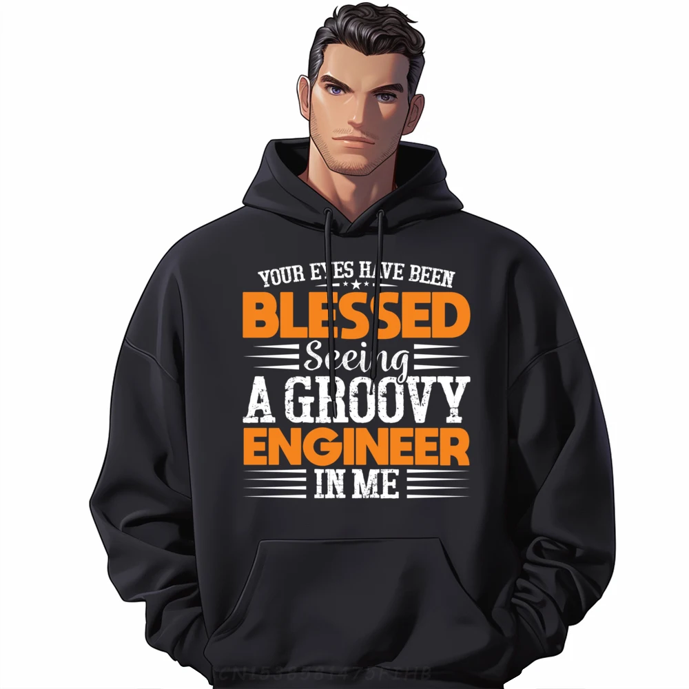 I'm A Groovy Engineer Funny Sarcastic Engineering Mens Clothing 2024 Fashionable Polyester Hoodies Men Camisetas Hombre Family