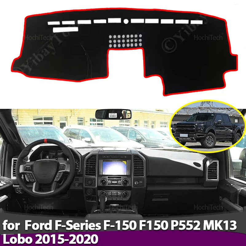 

Чехол на приборную панель для Ford F-Series F-150 F150 P552 MK13 Lobo 2015-2020, избегайте света, противоскользящий коврик, солнцезащитный козырек, защита приборной панели