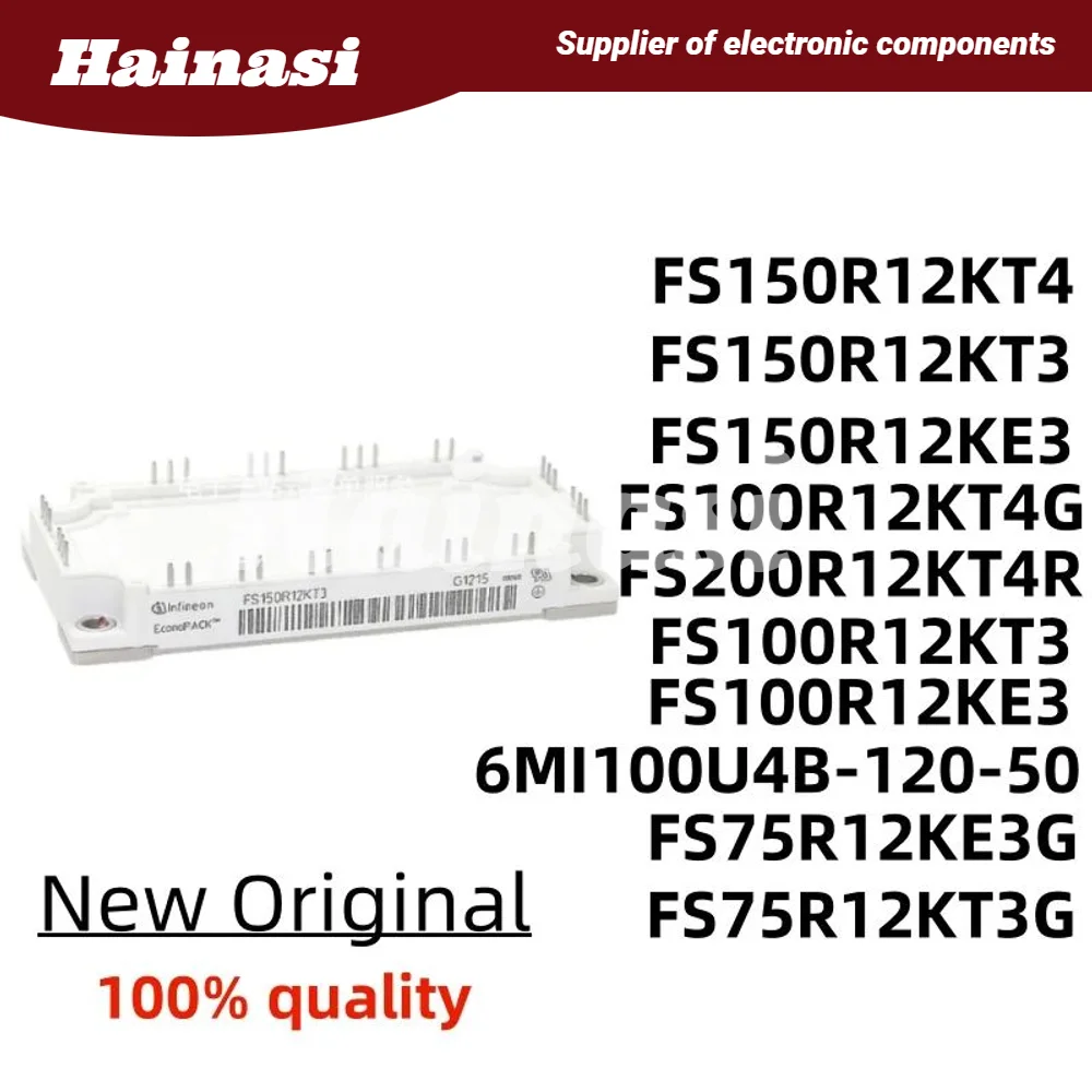 

100%quality FS150R12KT4 FS150R12KT3 FS150R12KE3 FS100R12KT3 FS100R12KT4G FS100R12KE3 FS75R12KE3G FS75R12KT3G FS200R12KT4R MODULE