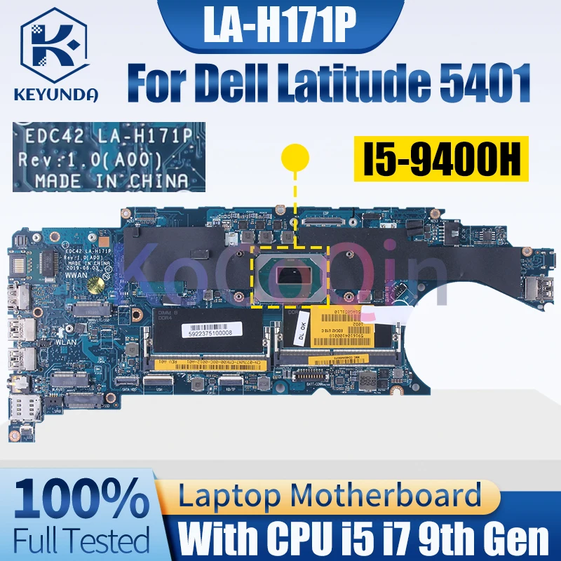 LA-H171P For Dell Latitude 5401 Notebook Mainboard 04N4MN 077WN7 i5-9300H I5-9400H i7-9850H Laptop Motherboard Full Tested