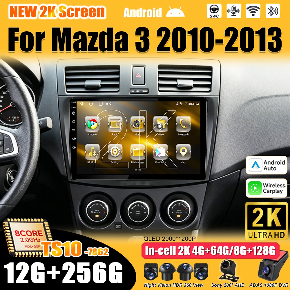 Android 16 For Mazda 3 2010 - 2013 Car Radio Stereo Head Unit  Multimedia Video Player GPS Navigation 2K QLED 9 Inch 8 Core 5G
