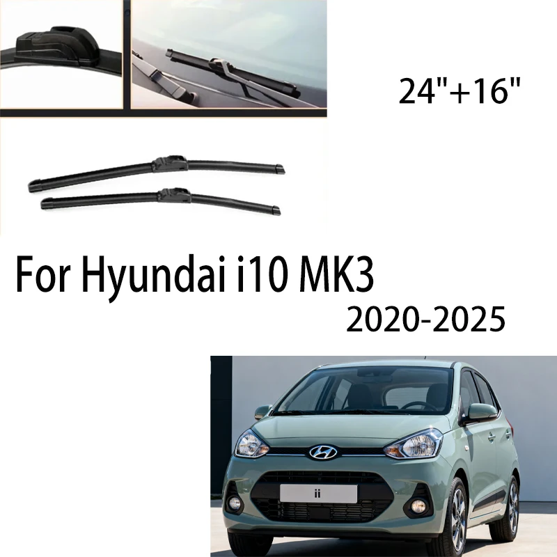 

For Hyundai i10 MK3 2020-2025 2021 2022 2023 2024 RHD LHD Wiper Front Wiper Blades Windshield Windscreen Window Brushes 24"+16"