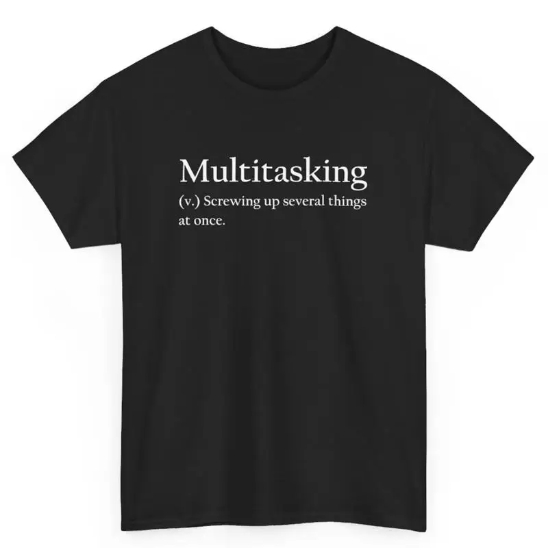 Camiseta con significado explicado de definición multitarea