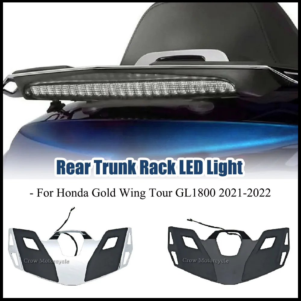 

NEW For Honda Gold Wing Tour GL1800 2021-2022 Motorcycle Accessory Rear Trunk Rack LED Light LED Brake Tail Light Two -Tone