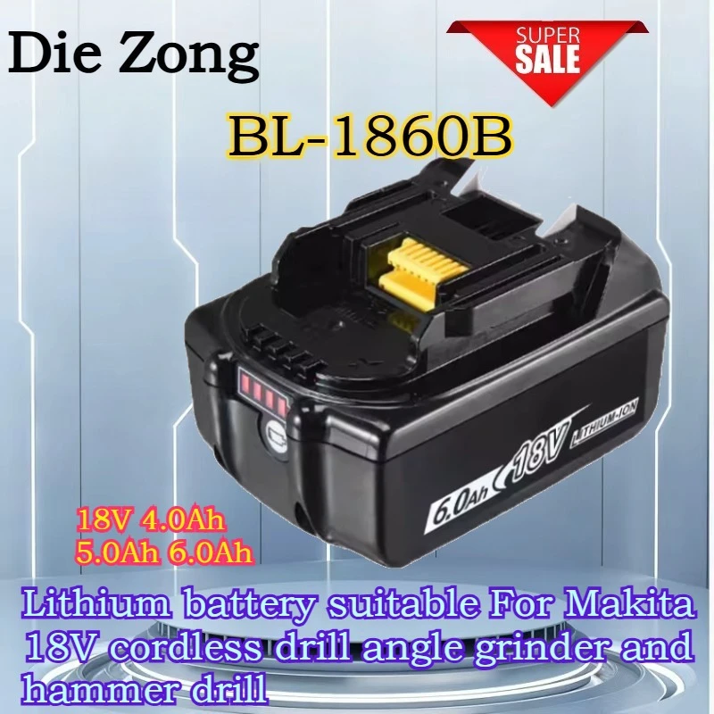 New 18V 4.0Ah 5.0Ah 6.0Ah for Makita Battery Power Tools Li-ion Compatible LXT BL1860B BL1850B BL1840 Charger Is Given for Free