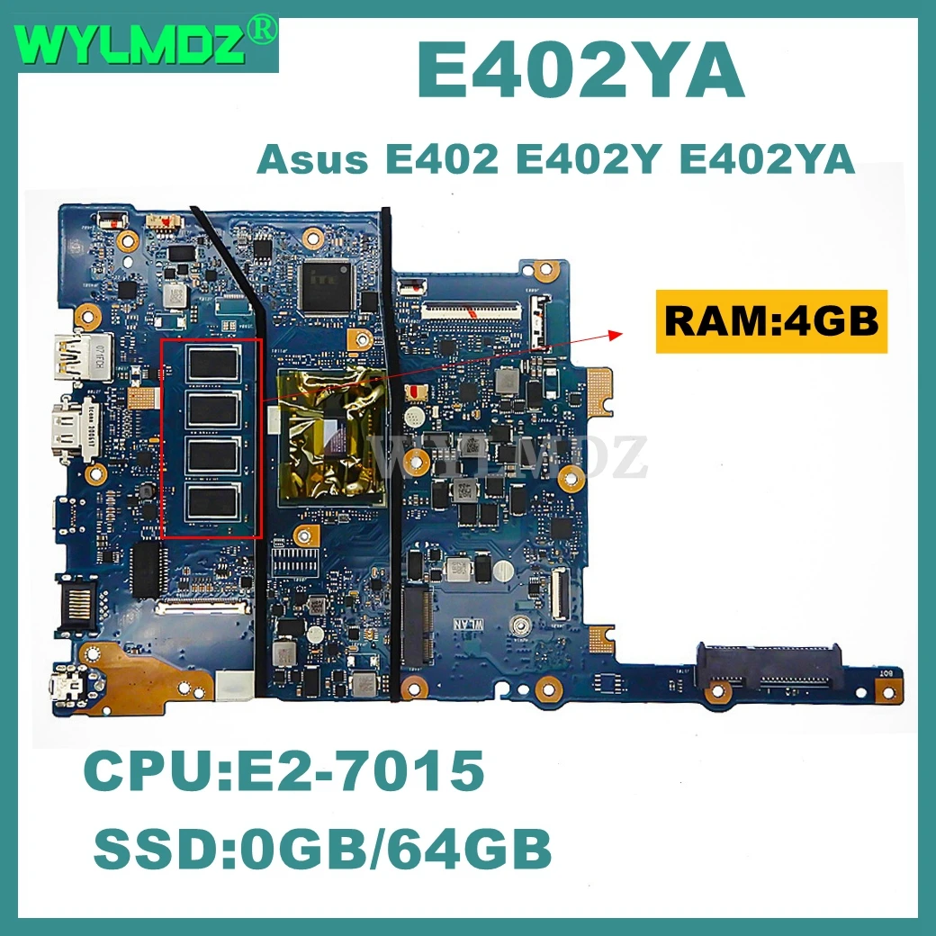 

E402YA Laptop Motherboard for Asus E402 E402Y E402YA AMD E2-7015 Processor 4GB RAM 0G/64G SSD Notebook Mainboard Tested OK