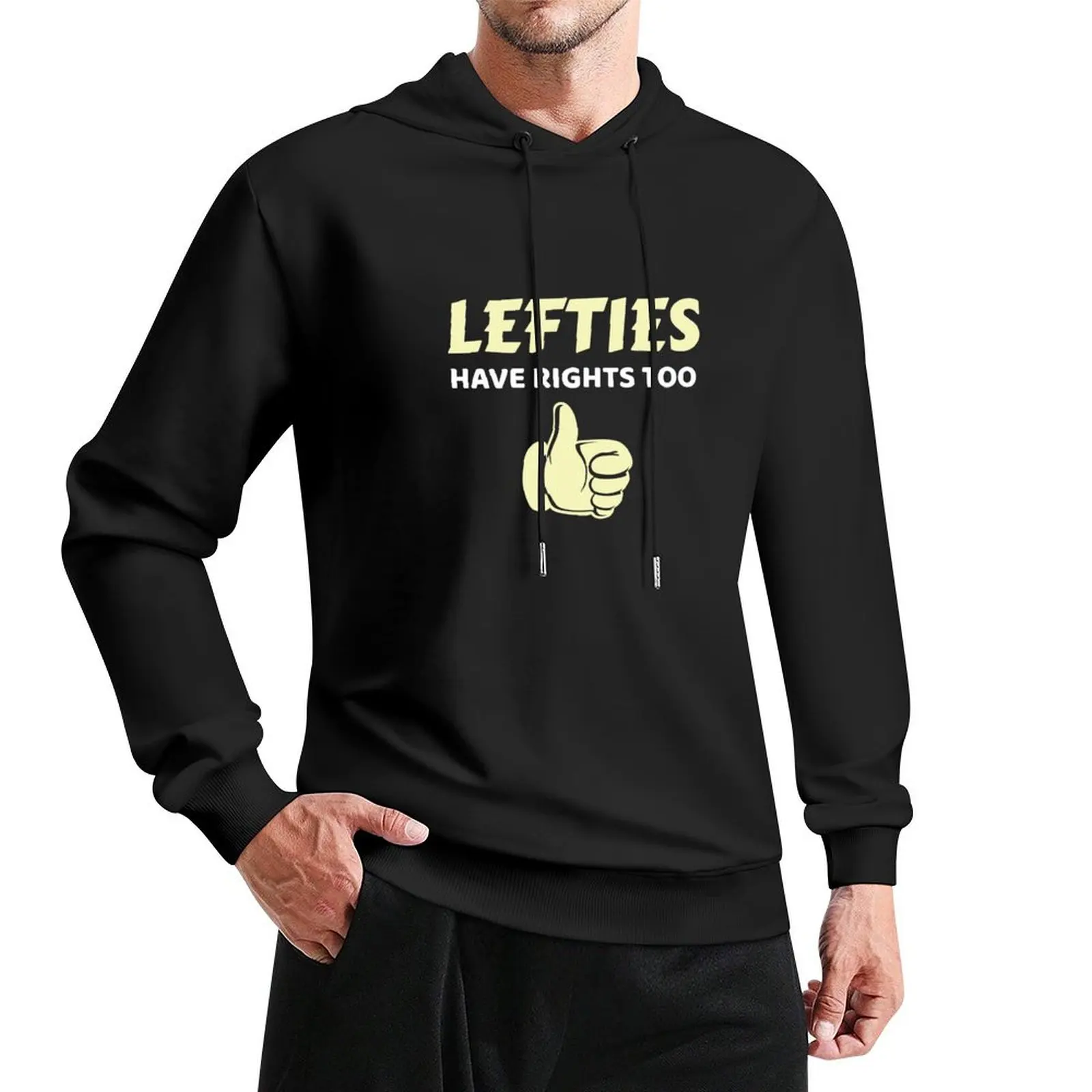 

Lefties Have Rights Too Left Handed Gift Pullover Hoodie men wear korean style clothes hoodie graphic