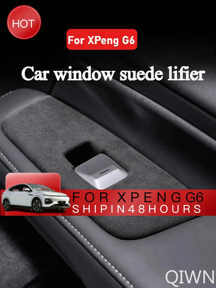 QIWN For XPeng G6 car window lifter key panel Alcantara suede car interior upgrade protective sticker