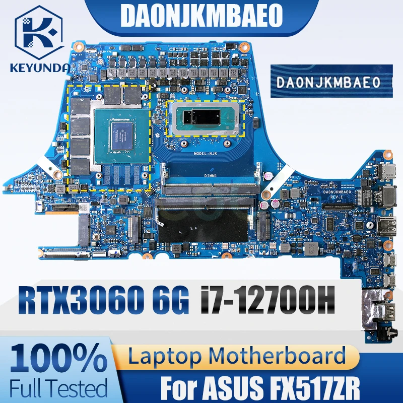 

Материнская плата для ноутбука ASUS FX517ZR DA0NJKMBAE0 SRLD1 i7-12700H RTX3060 6G GN20-E3-A1, материнская плата для ноутбука