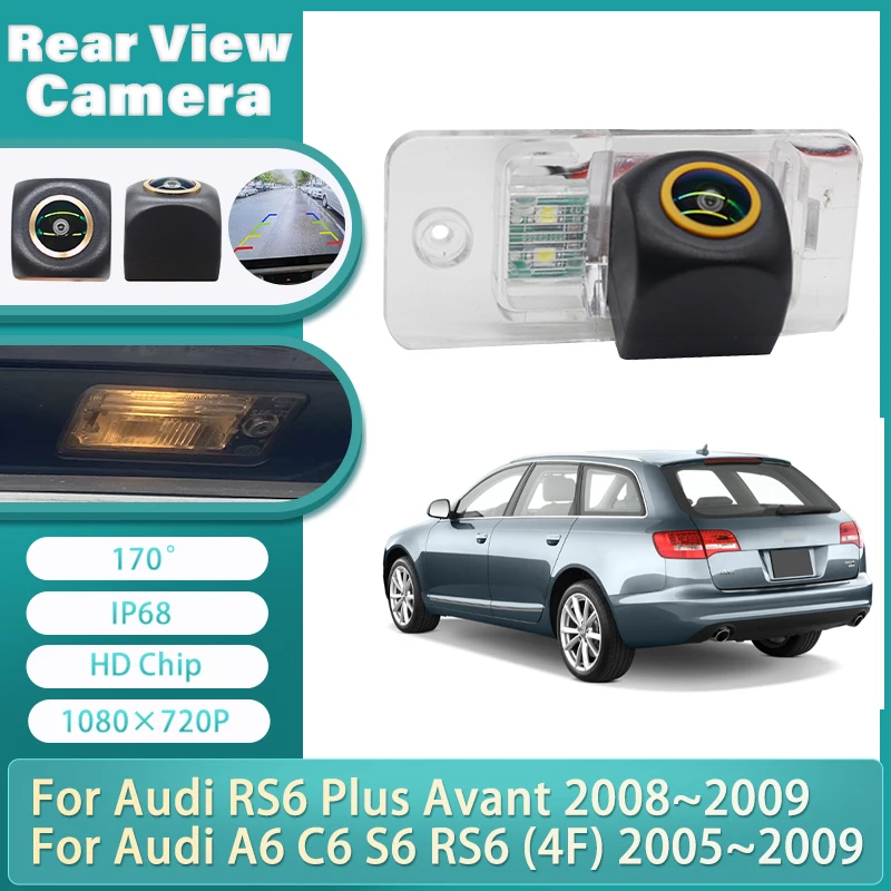170° Car Rear view Back Up Camera Reversing Camera HD Fisheye Lens For Audi A6 C6 S6 RS6 (4F) 2005~2009 RS6 Plus Avant 2008~2009