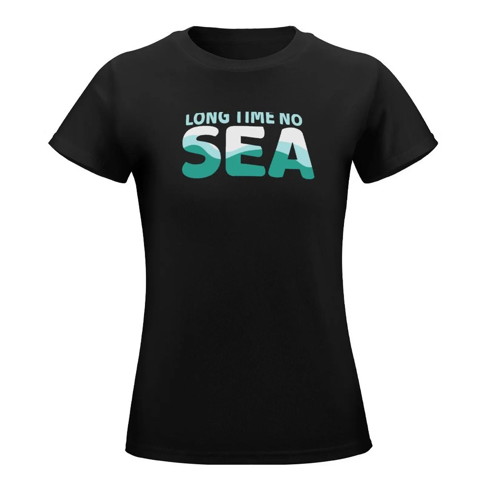 Long time no sea T-Shirt cute clothes anime clothes t-shirts for Women graphic tees funny