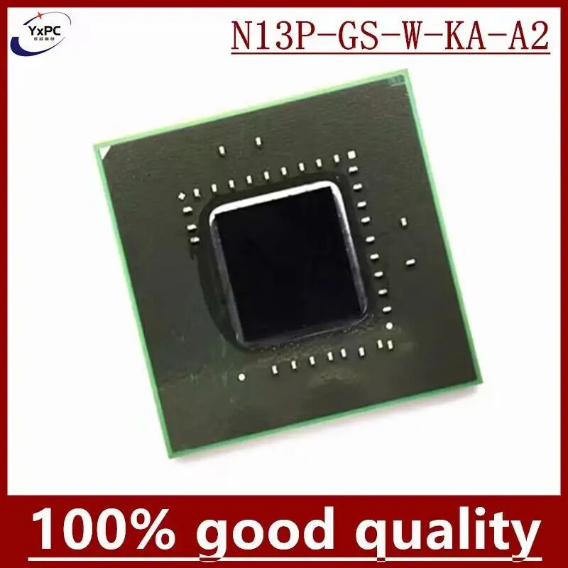 N13P-GS-W-KA-A2 N13P GS W KA A2 BGA Chipset with balls