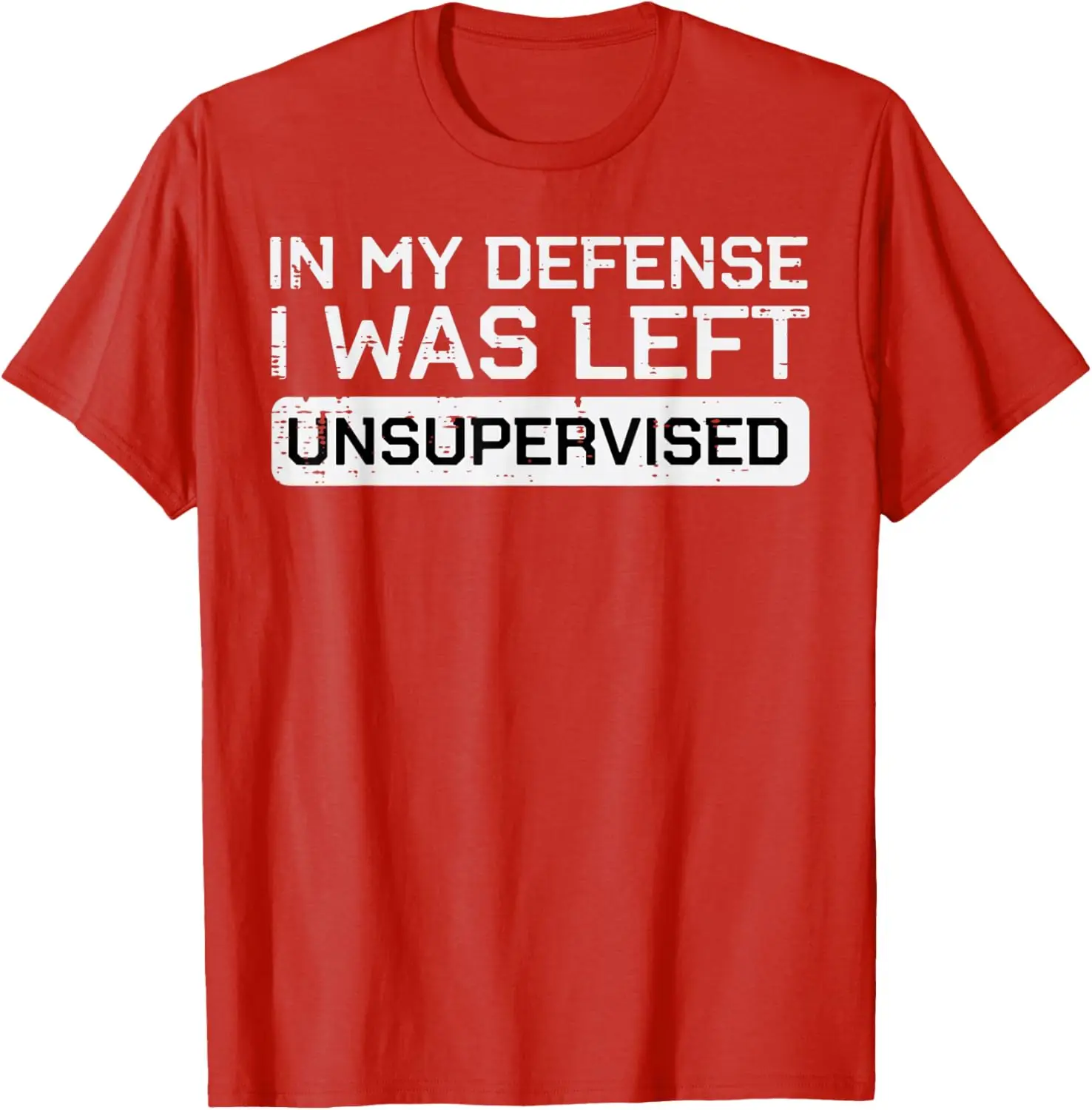 In My Defense I Was Left Unsupervised Funny Graphic Tee Breathable Casual T-Shirt Women Clothing Fashion Summer Streetwear Y2K