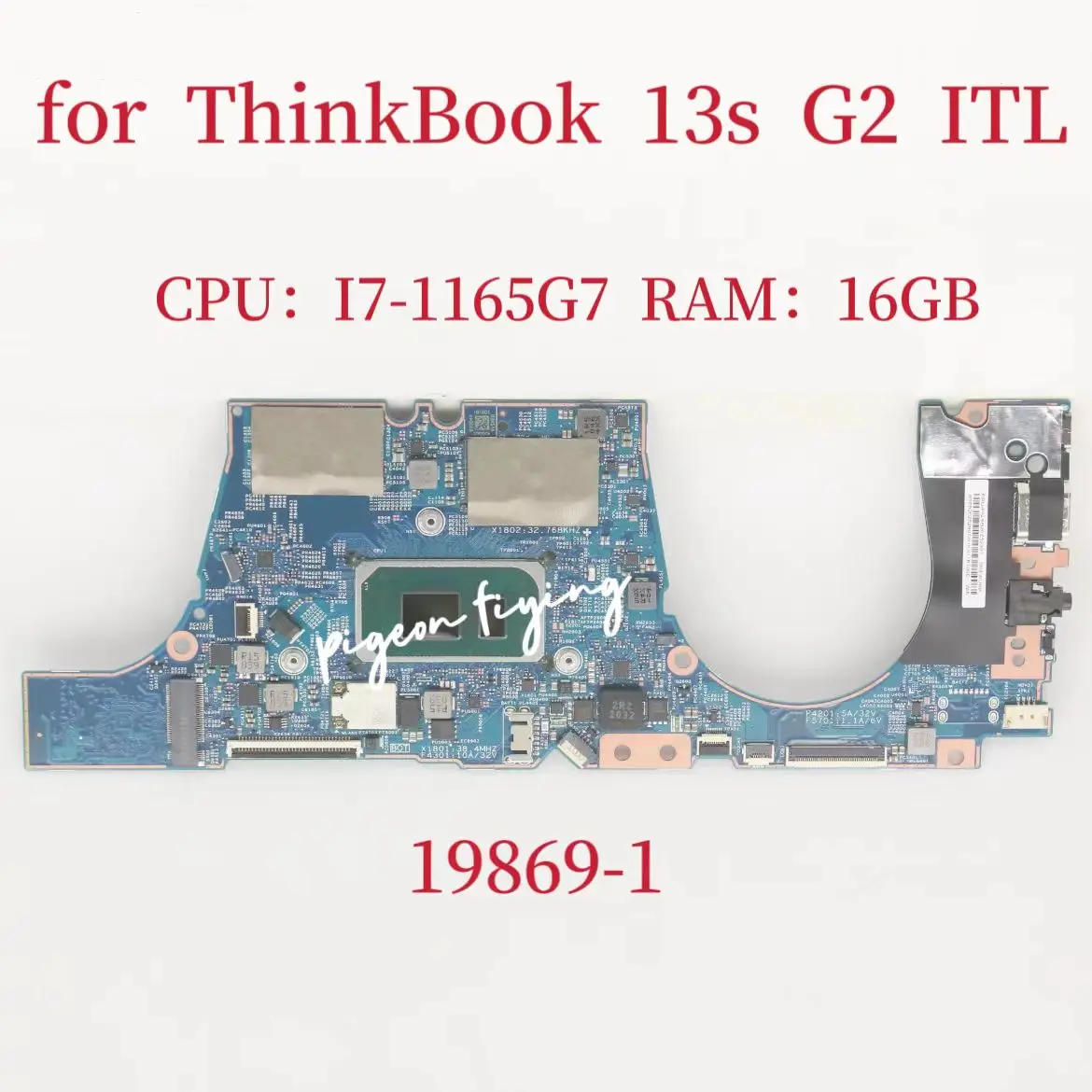 19869-1 Mainboard For Lenovo ThinkBook 13s G2 ITL Laptop Motherboard CPU: I7-1165G7 RAM:16GB  FRU:5B20Z52997 5B21C21966 Test OK