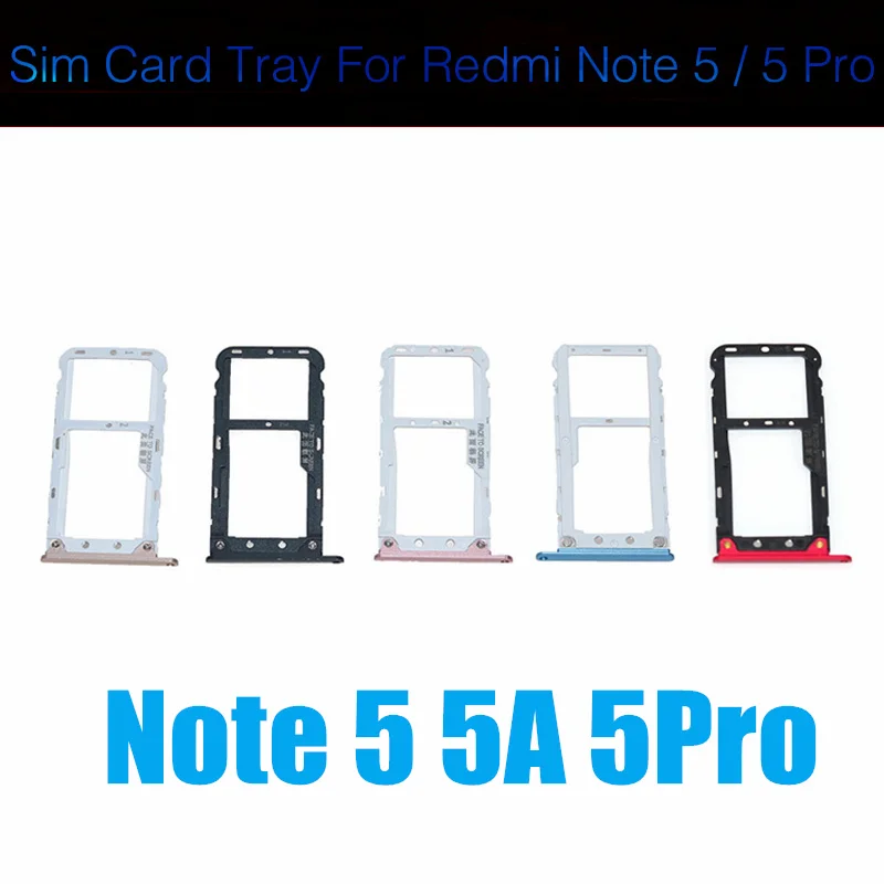 Sim Card Tray Holder For Xiaomi Redmi Hongmi Red Rice Note 5 5A 5Pro SIM Card Holder Slot Adapter Replacement Repair Parts Note5