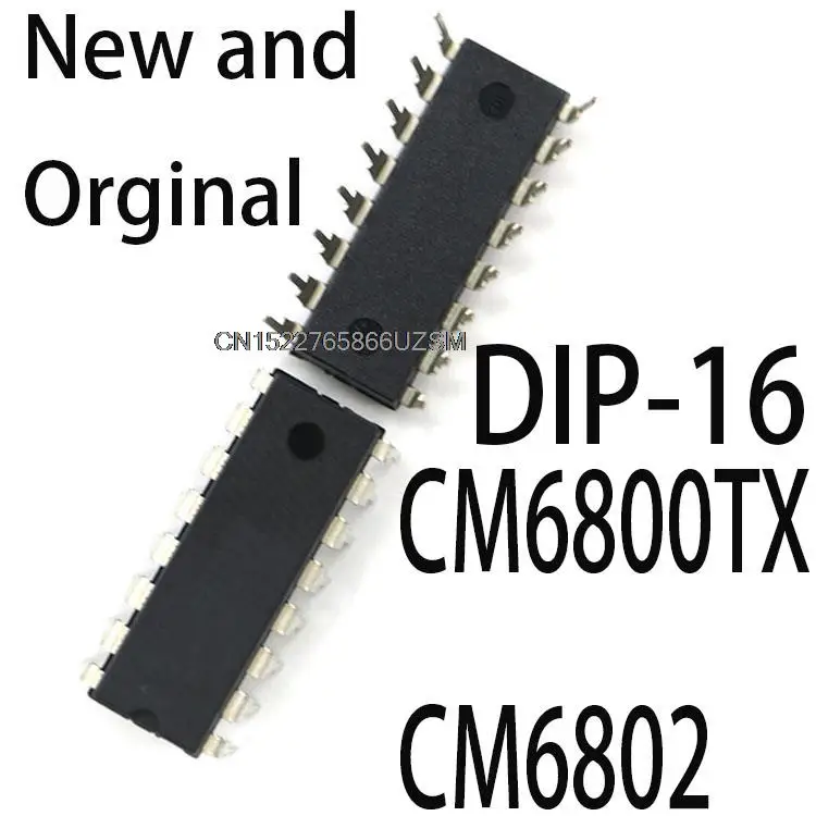 5PCS New and Original CM6800 DIP16 DIP-16 DIP CM6802TAHX DIP16 CM6802SAHG CM6802AHG CM6802BHG CM6800TX CM6802