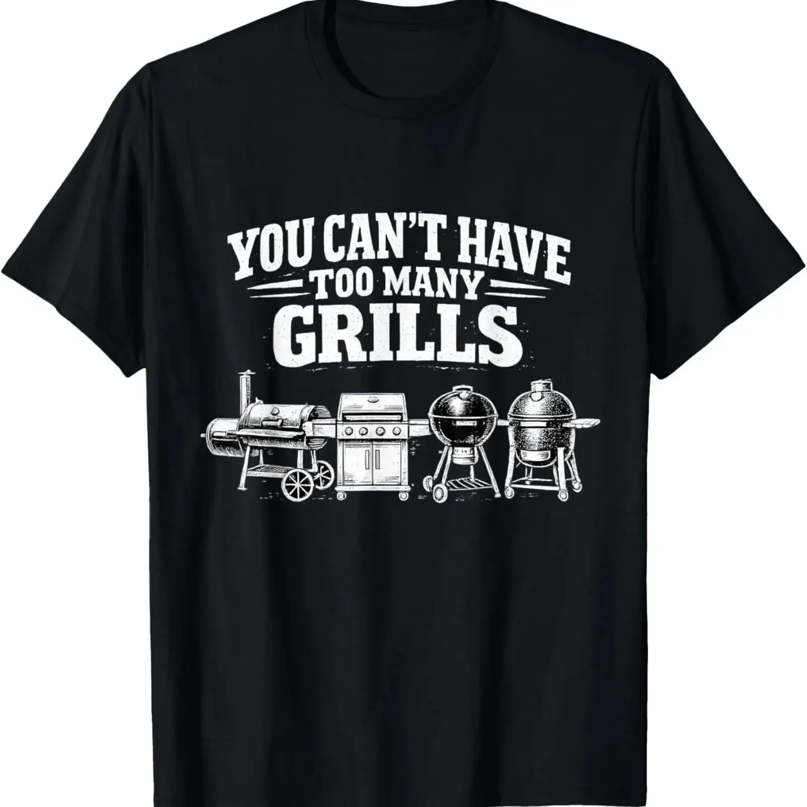 You Can't Have Too Many Grills Funny BBQ Gear Grilling T Shirt unisex vintage Washed homme Breathable Unisex graphic Casual