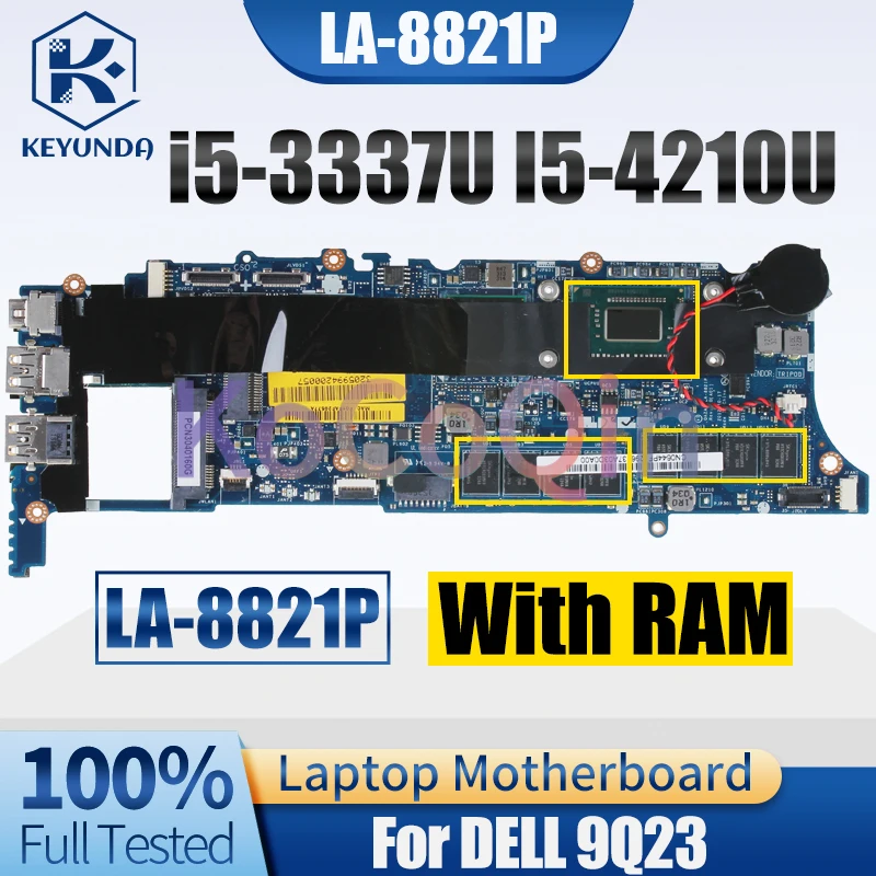 LA-8821P For DELL 9Q23 Notebook Mainboard i5-3337U 4G I5-4210U RAM 4G 0V769Y 0KTJW6 Laptop Motherboard Full Tested