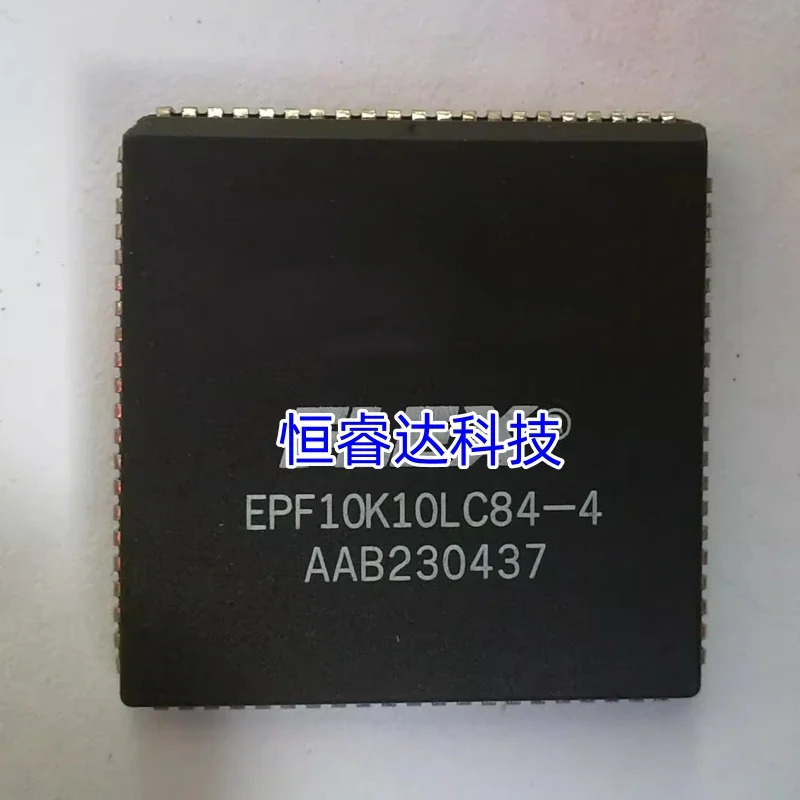 1PCS EPF10K10LC84-4 EPF10K10LC84-4N EPF10K10LI84-4 EPF10K10LI84-4N EP1810JC-45 EPF8282ALC84-3 EPF8282ALC84-4 PLCC84 Original NEW