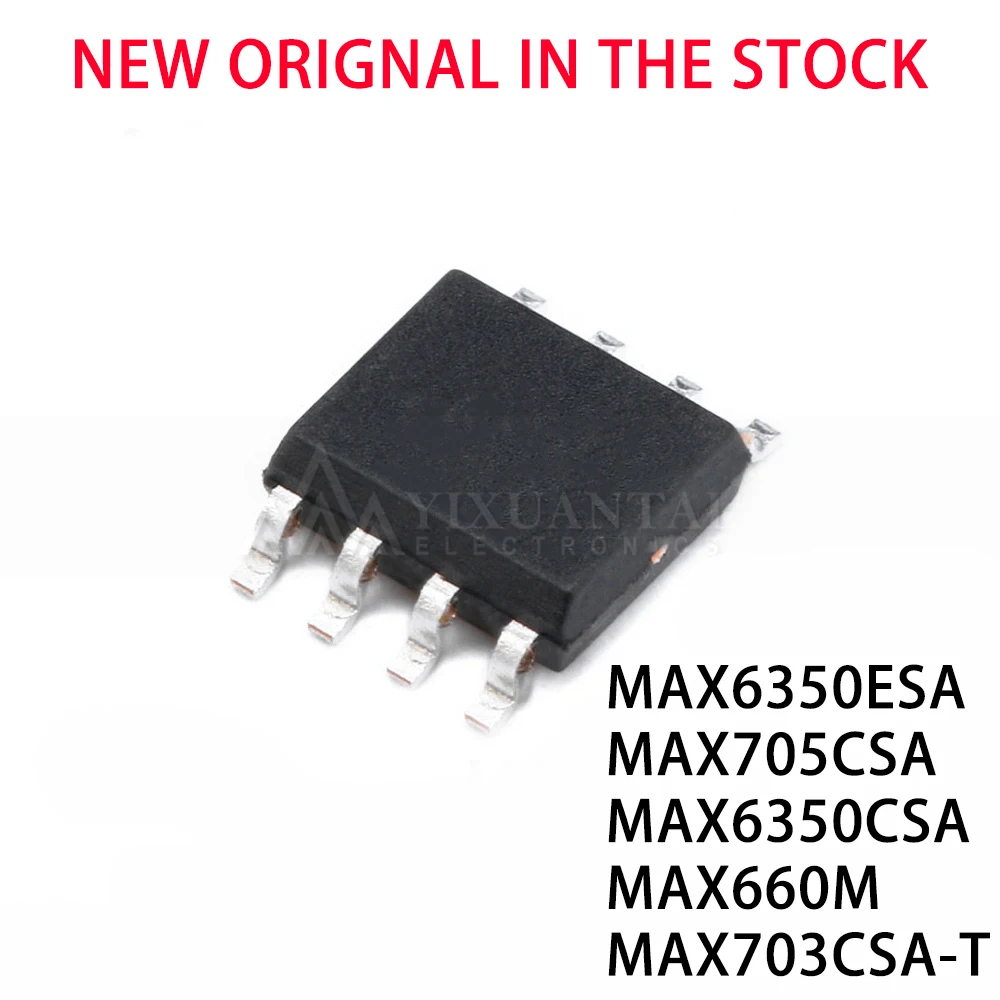 5pcs SOP8 SMD MAX6350CSA MAX6350ESA MAX660M MAX703CSA-T MAX705CSA+ MAX6350 MAX660 MAX703 MAX705 SOIC-8 NEW ORIGNAL