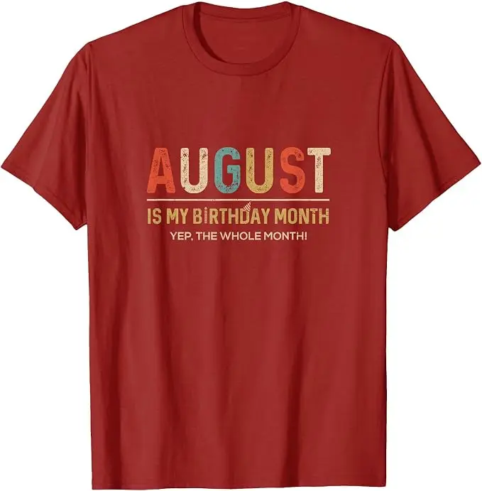 August ist mein Geburtstagsmonat, ja, der ganze Monat. Lustiges T-Shirt Y2k August Geburtstag für Männer und Frauen mit der Aufschrift „Tee“ als Persönlichkeitsgeschenk. – Detail 7