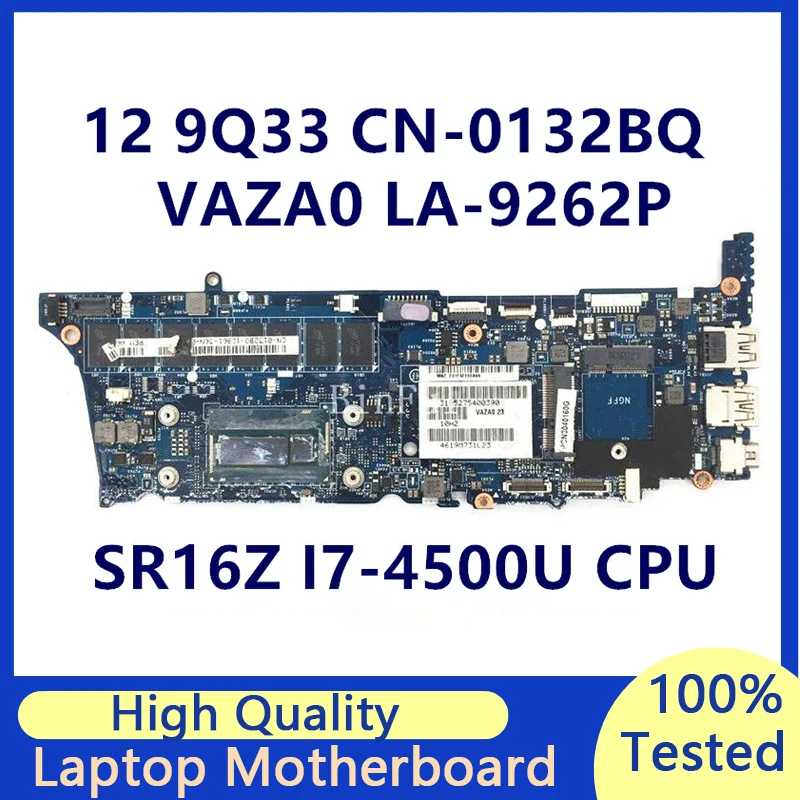 CN-0132BQ 0132BQ 132BQ Mainboard For DELL XPS 9Q33 Laptop Motherboard With SR16Z I7-4500U CPU VAZA0 LA-9262P 100% Full Tested OK