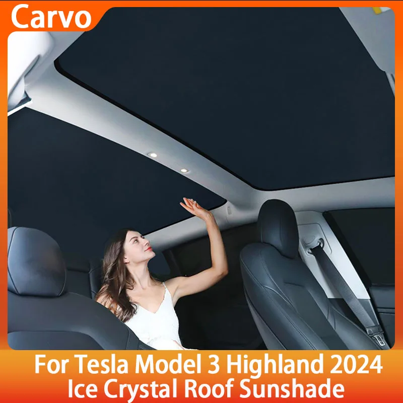 

Солнцезащитный экран Ice Crystal Roof для Tesla Model 3 Highland 2024, защита от УФ-излучения, защитный экран, накладка на крышу, аксессуары для авто