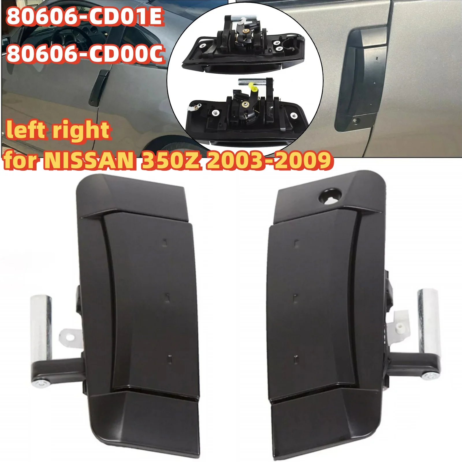 

Door Handles 80606-CD01E 80606-CD00C For NISSAN 350Z 2003-2009 Left Right Outside Outer Black exterior door handles 20*10*6cm
