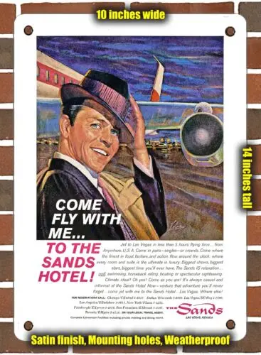 METAL SIGN - 1961 Come Fly with Me to the Sands Hotel the Sands Las Vegas Nevada