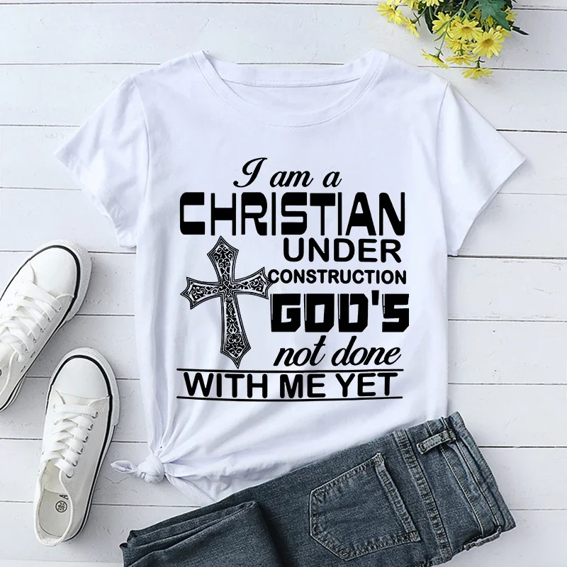 \'I Am A Christian Under Construction God\'S Not Done With Me Yet\' Letter Print Short Sleeves T Shirts for Men and Women;