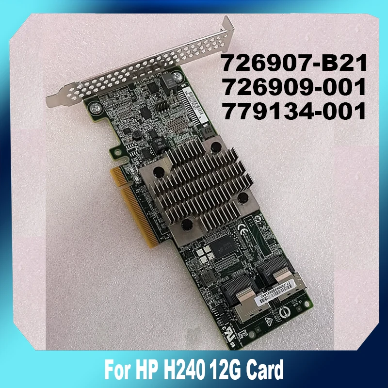 

726907-B21 Card For HP H240 761873-B21 779134-001