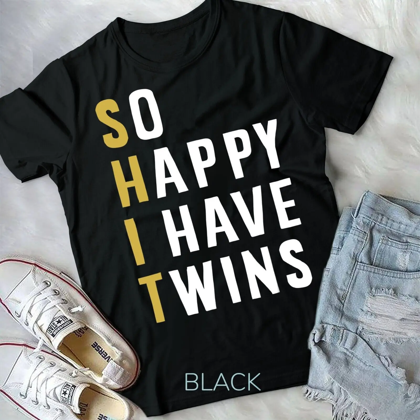 So Happy I Have Twins Funny Parent Mom Dad Saying T-Shirt Unisex T-shirt