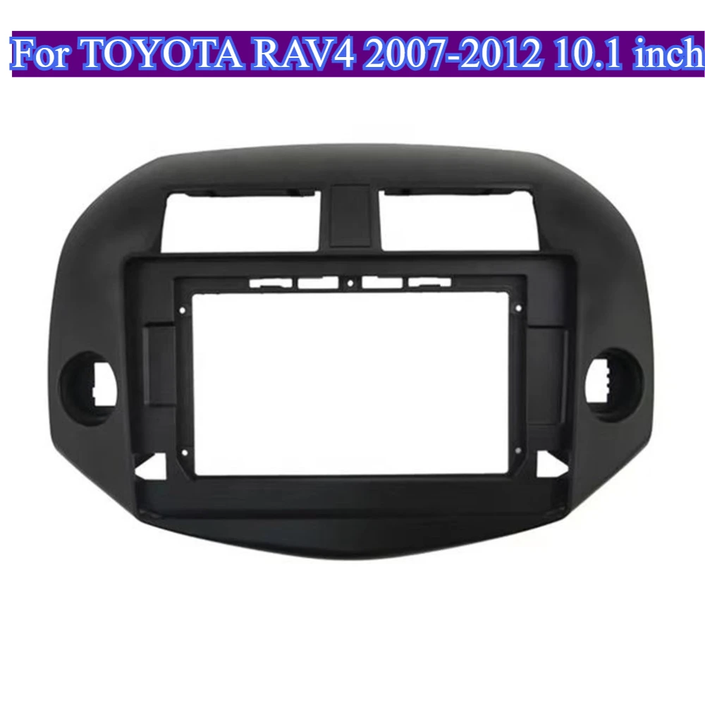

For TOYOTA RAV4 2007-2012 Car Accessories 10.1 Inch Radio Frame DVD Kits Fascias Panel Android Big Screen Audio Automotive Tools