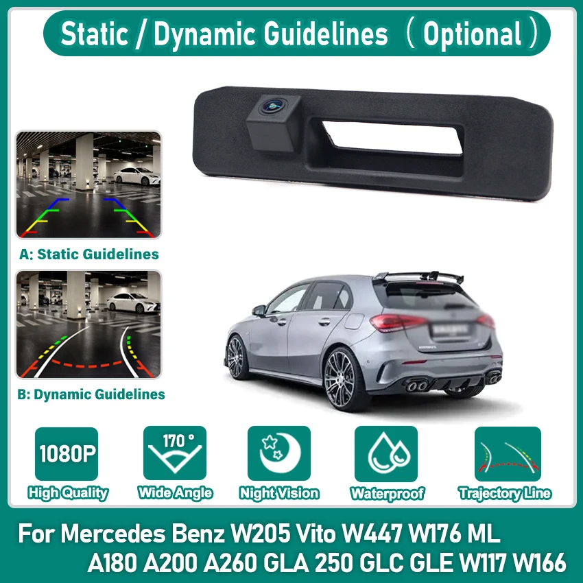 HD 1080P Car Trunk Handle Reverse Camera For Mercedes Benz W205 Vito W447 W176 ML A180 A200 A260 GLA 250 GLC GLE W117 W166
