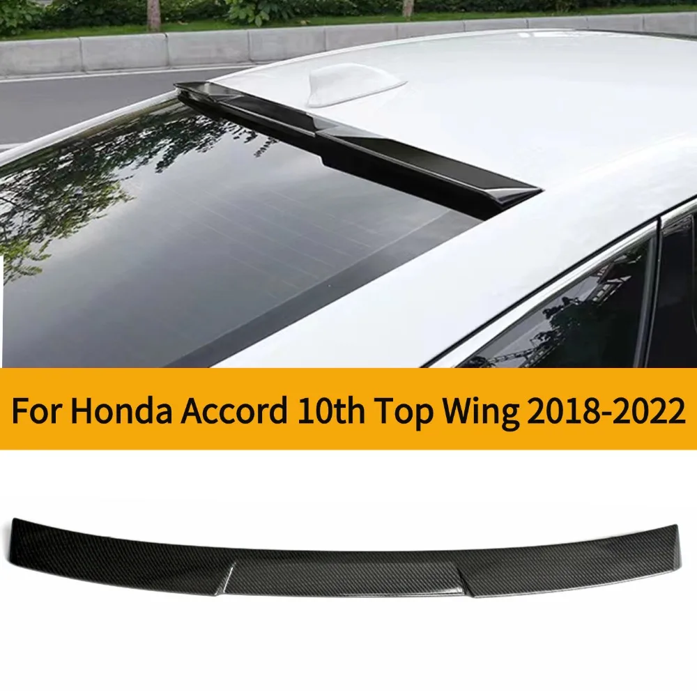 For 2018-2022  Honda 10th Gen Accord Rear Wing Tail Wing Fixed Wind Spoiler Auto Decoration Vehicle Modification Accessory