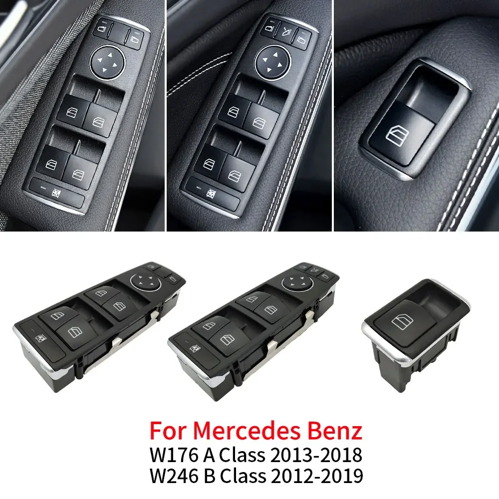 

For Benz W246 W176 Car Electric Power Master Window Switch Replacement Accessory For Mercedes A B Class A180 A200 B220 B250 B300