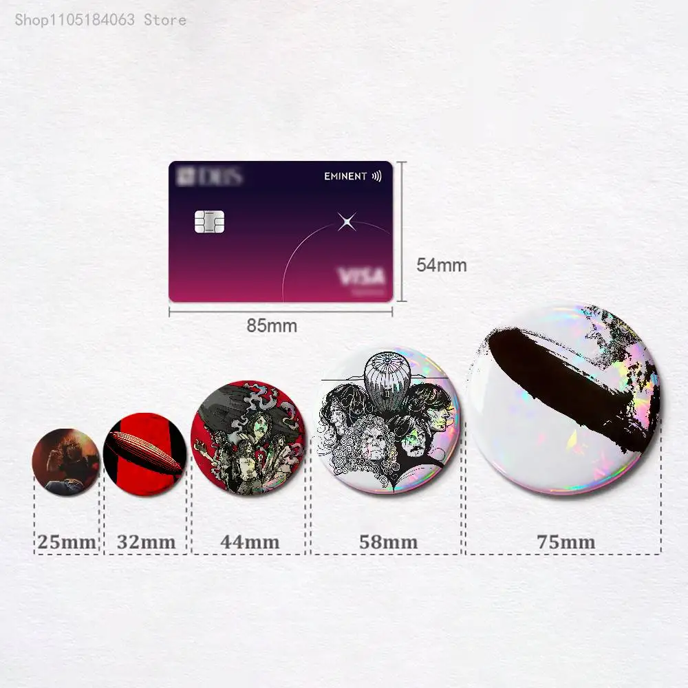 L-Led Z-ZeppelinES Badges 25 32 44 58 75 mm Round Cosplay Pin Bag Decor Fans Collect Friends Gifts Brooch Souvenir