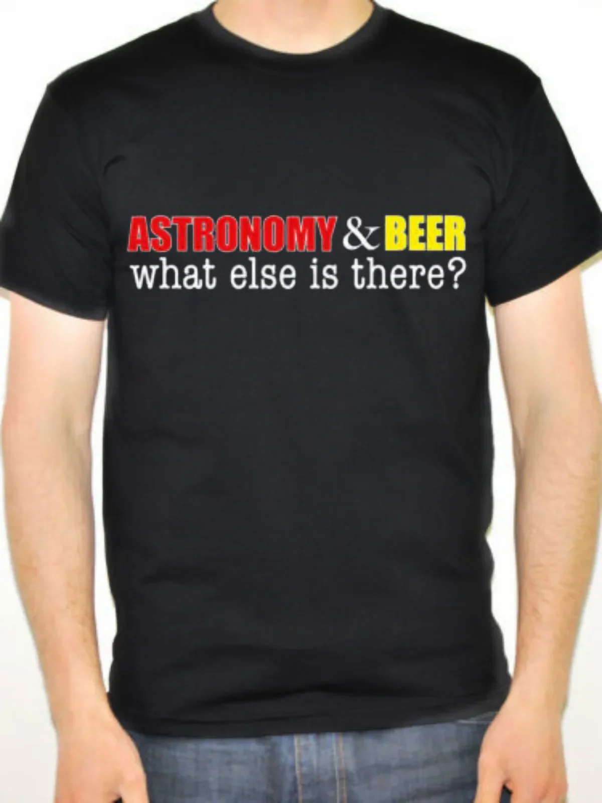 Astronomy and Beer What Else Is There?  Novelty Design T-Shirt 100% Cotton O-Neck Short Sleeve Casual Mens T-shirt Size S-3XL