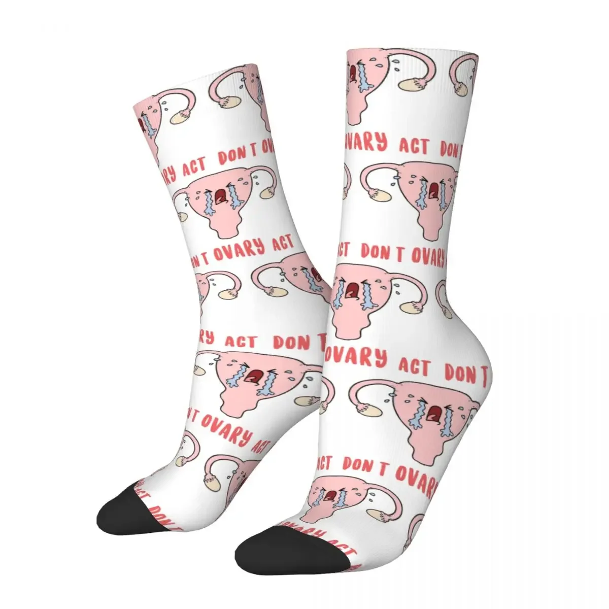 

Don't Ovary Act Socks Harajuku Sweat Absorbing Stockings All Season Long Socks Accessories for Man's Woman's Birthday Present