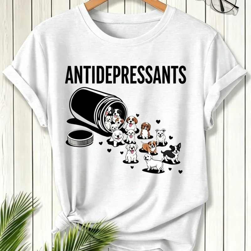 Funny Dog Antidepressants T-Shirt Women Puppy Pill Bottle Graphic Tee Pet Lover Mental Health Awareness Women's Clothing Tops