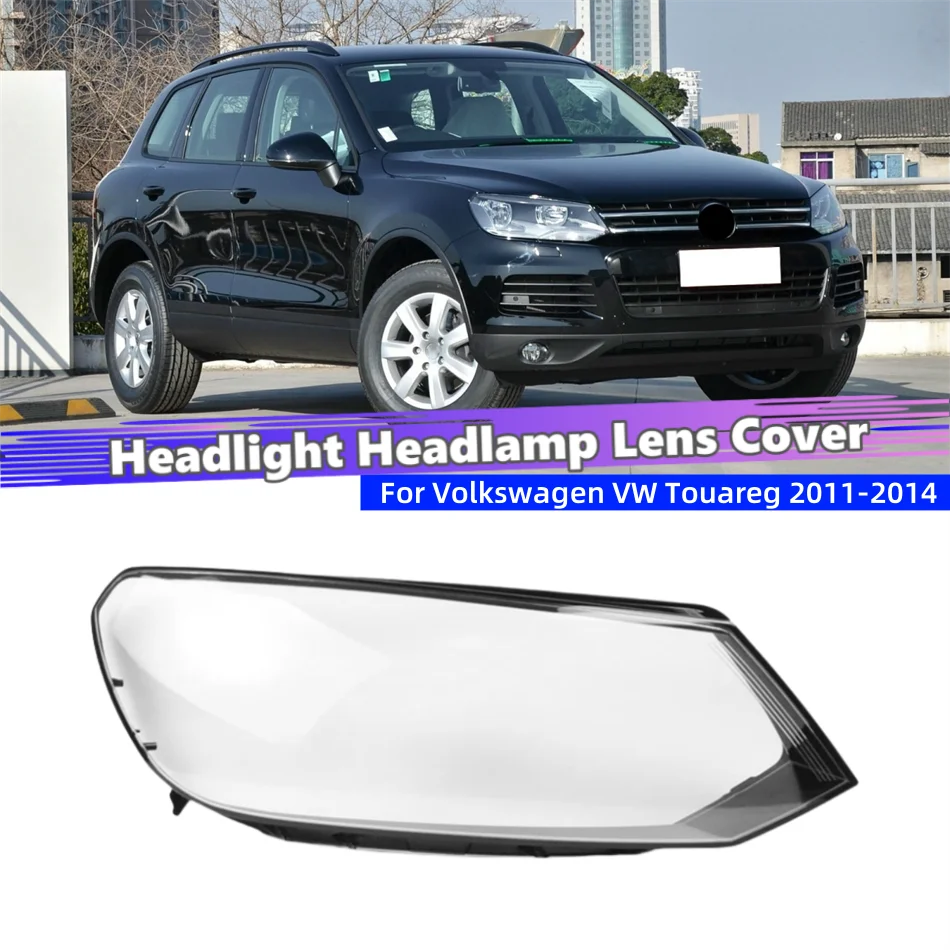 

For Volkswagen VW Touareg 2011 2012 2013 2014 Vehicle Accessories Transparent Housing Car Lights Shell Headlights Lamp Glass