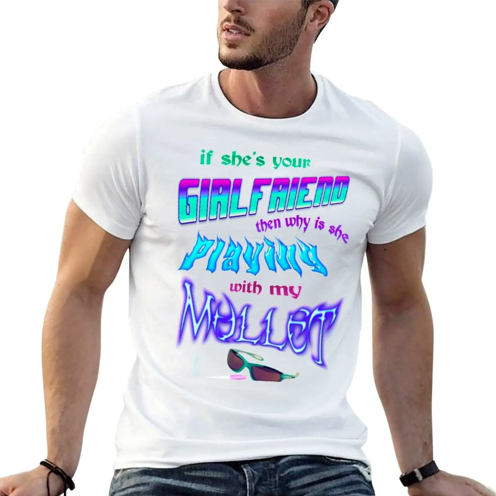 IF SHE’S YOUR GIRLFRIEND THEN WHY IS SHE PLAYING WITH MY MULLET T-Shirt Outdoor Sports Short Sleeve Top