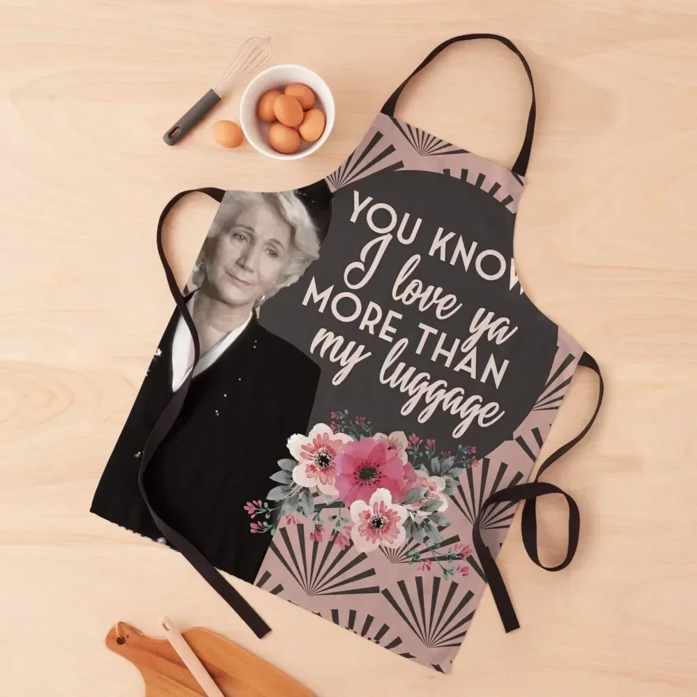 

You Know I Love Ya More Than My Luggage Steel Magnolias Clairee Pinky Swear Version Apron professional hairdresser Apron