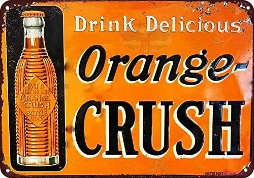 Great Vintage Metal Tin Sign Drink Delicious Orange Crush Signs Exterior Home Cave Garage bar Country Poster Club Wall Plaq sign