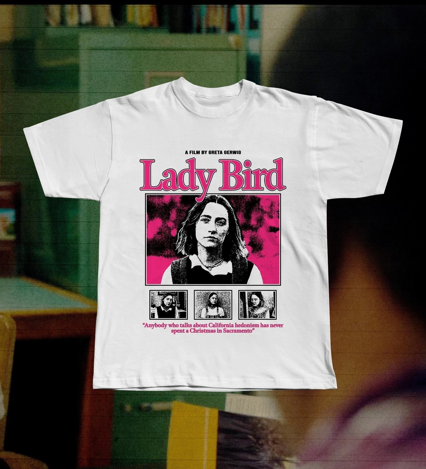 Lady Bird Movie T-Shirt Greta Gerwig A24 Film Saoirse Ronan Sacramento Tee Shirt Short Sleeve T-shirts for Unisex All-Season